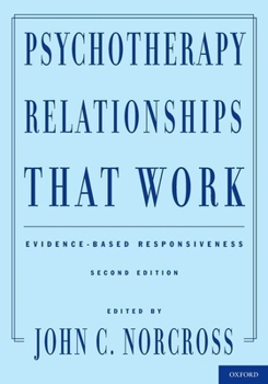 Psychotherapy Relationships that Work: Therapist Contributions and Responsiveness to Patients