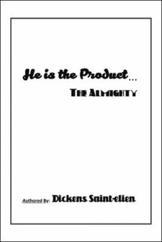 Paperback He Is the Product . . .: The Almighty Book