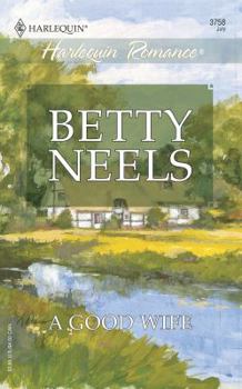 A Good Wife (The Best of Betty Neels)