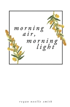 Morning Air, Morning Light