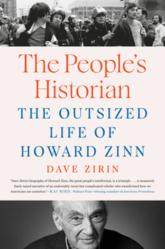 Hardcover The People's Historian: The Outsized Life of Howard Zinn Book
