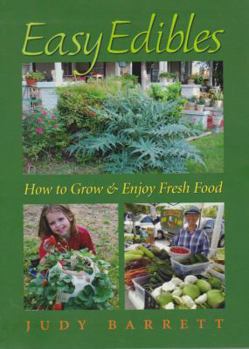 Paperback Easy Edibles, 53: How to Grow and Enjoy Fresh Food Book