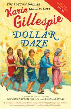 Dollar Daze: The Bottom Dollar Girls in Love - Book #3 of the Bottom Dollar Series