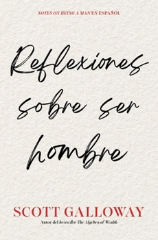 Paperback Reflexiones Sobre Ser Hombre/Notes on Being a Man [Spanish] Book
