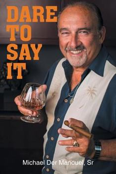 Paperback Dare to Say It Book