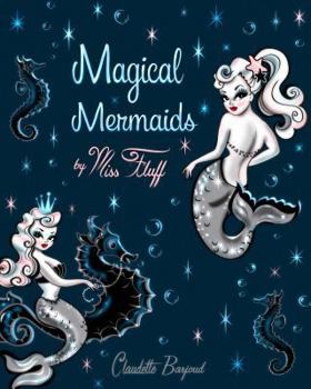 Paperback Magical Mermaids by Miss Fluff Book