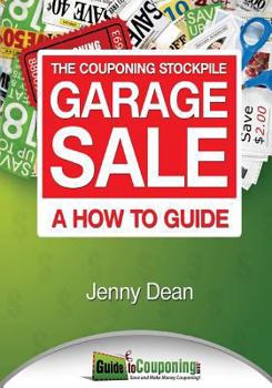 Paperback The Couponing Stockpile Garage Sale: A How to Guide Book