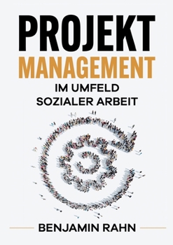 Paperback Projektmanagement - Im Umfeld sozialer Arbeit [German] Book