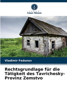 Paperback Rechtsgrundlage für die Tätigkeit des Tavrichesky-Provinz Zemstvo [German] Book