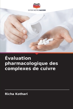 Paperback Évaluation pharmacologique des complexes de cuivre [French] Book