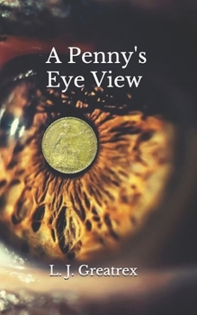 Paperback A Penny's Eye View Book