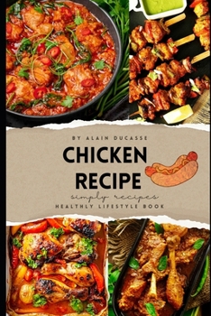 Paperback Chicken Recipes: Book By Alain Ducasse [Large Print] Book