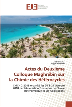 Paperback Actes du Deuxième Colloque Maghrébin surla Chimie des Hétérocycles [French] Book