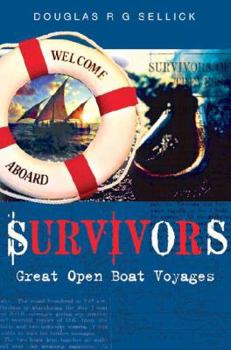 Paperback Survivors: Great Open Boat Voyages Book