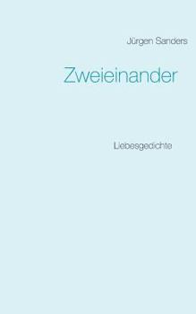 Paperback Zweieinander: Liebesgedichte [German] Book