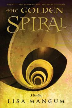 The Golden Spiral - Book #2 of the Hourglass Door