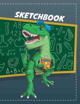 Paperback Sketchbook: Cool Blank Notebook for Sketching and Picture Space with T-rex Dinosaur Student, Unlined Paper Book for Drawing, Journ Book