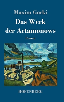Hardcover Das Werk der Artamonows: Roman [German] Book