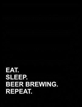 Paperback Eat Sleep Beer Brewing Repeat: Genkouyoushi Notebook Book