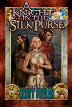 A Knight in the Silk Purse: Ghosts of Taux - Book #2 of the Tales of the Emerald Serpent