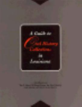 Guide to Oral History Collections in Louisiana, Williams Center for Oral History Series