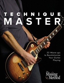 Paperback Technique Master: 53 Warm-ups to Revolutionize Your Guitar Playing Book