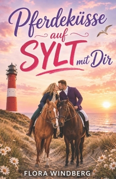 Paperback Pferdeküsse auf Sylt mit Dir [German] Book