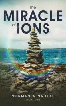 Hardcover The Miracle of Ions Book