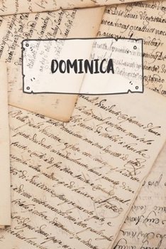 Dominica: Liniertes Reisetagebuch Notizbuch oder Reise Notizheft liniert - Reisen Journal für Männer und Frauen mit Linien (German Edition)