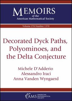 Paperback Decorated Dyck Paths, Polyominoes, and the Delta Conjecture Book