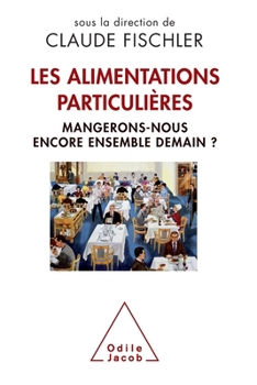 Paperback Special Diets / Les Alimentations particulières: Mangerons-nous encore ensemble demain ? [French] Book