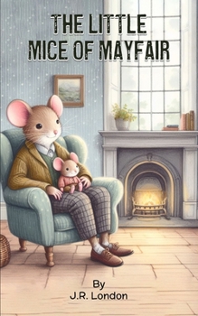 Paperback The Little Mice of Mayfair Book