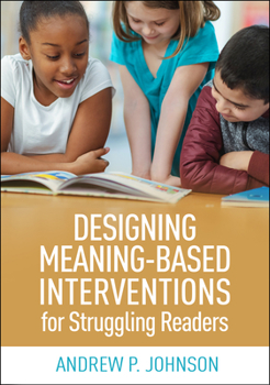 Hardcover Designing Meaning-Based Interventions for Struggling Readers Book