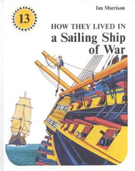 Hardcover How They Lived in a Sailing Ship of War Book