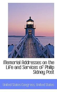 Paperback Memorial Addresses on the Life and Services of Philip Sidney Post Book