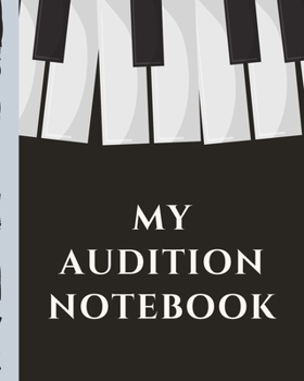 My Audition Notebook: Thespian Notes | Actor's Journal | Theater Nerds | Writers | New York City | LA | Actor's Guild | Diary To Write Notes In | Headshots | Behind The Table | Performance Review