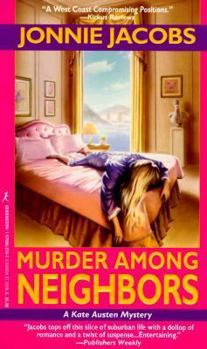 Mass Market Paperback Murder Among Neighbors: A Kate Austen Mystery Book