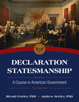 Paperback Declaration Statesmanship: A Course in American Government Course Book