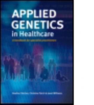 Paperback Applied Genetics in Healthcare Book