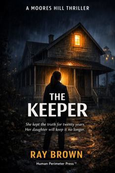 Paperback The Keeper (Moores Hill Thriller) Book