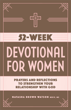 Paperback 52-Week Devotional for Women: Prayers and Reflections to Strengthen Your Relationship with God Book