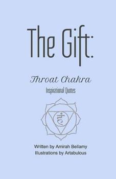 Paperback The Gift: Throat Chakra Inspirational Quotes Book
