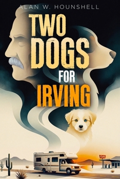 Paperback Two Dogs for Irving Book