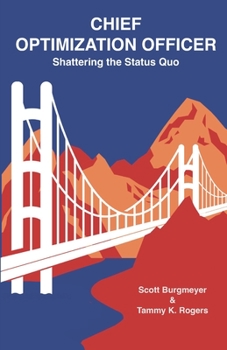 Paperback Chief Optimization Officer: Shattering the Status Quo Book
