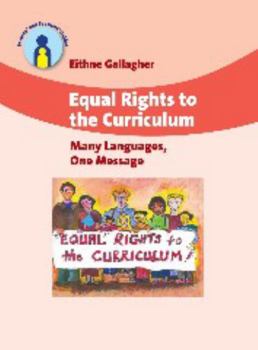 Hardcover Equal Rights to the Curriculum: Many Languages, One Message Book