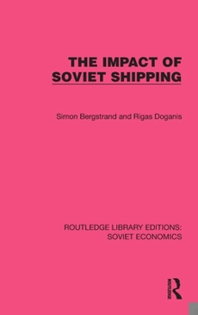 Hardcover The Impact of Soviet Shipping Book