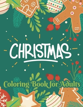 Paperback Christmas coloring book for adults: Beautiful Christmas Holiday Coloring Book For Adults [Large Print] Book