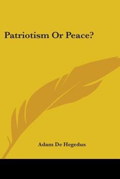 Paperback Patriotism Or Peace? Book