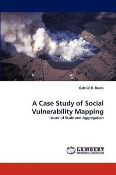 Paperback A Case Study of Social Vulnerability Mapping Book