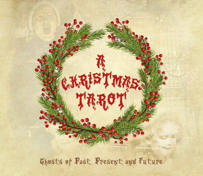 Paperback A Christmas Tarot: Ghosts of Past, Present, and Future Book